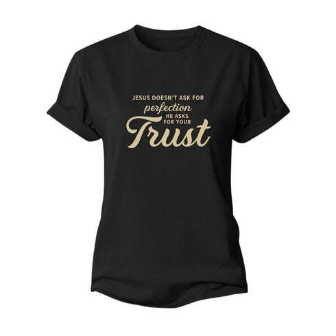 Women's Jesus Doesn't Ask For Perfection Cotton T-Shirt